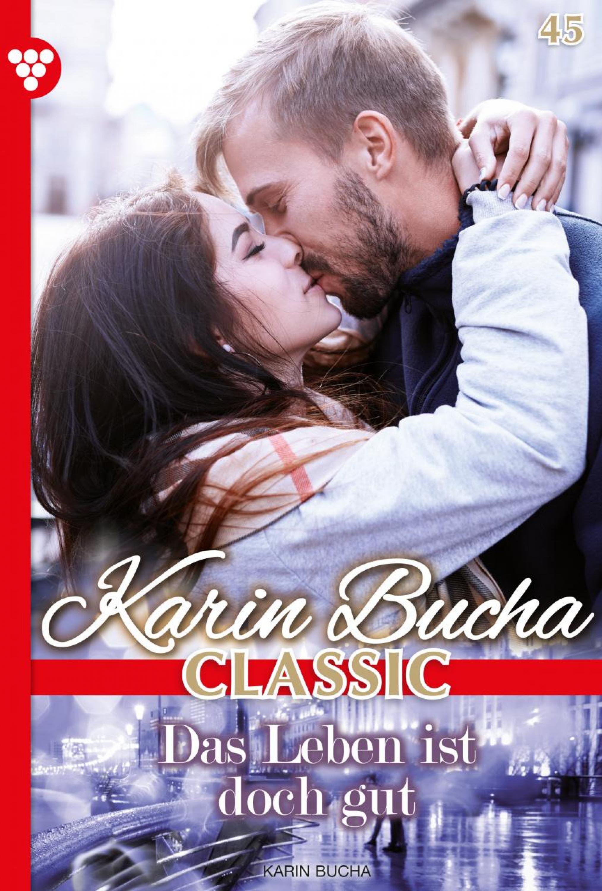 Das Leben ist doch gut - Karin Bucha - ebook