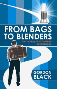 From Bags to Blenders - Gordon Black - ebook