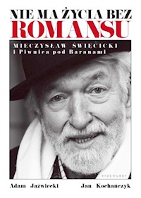 Nie ma życia bez romansu - Jaźwiecki Adam, Kochańczyk Jan - książka