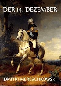 Der 14. Dezember - Dmitri Mereschkowski - ebook