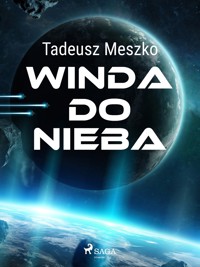 Winda do nieba - Tadeusz Meszko - ebook + audiobook