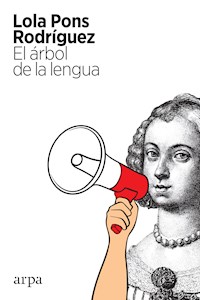 El árbol de la lengua - Lola Pons Rodríguez - ebook