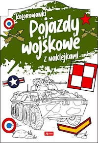 Pojazdy wojskowe Kolorowanka z naklejkami -  - książka
