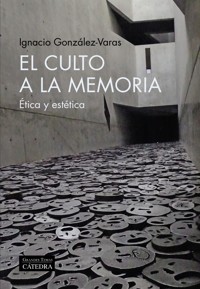 El culto a la memoria - Ignacio González-Varas - ebook