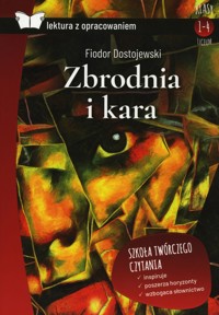Zbrodnia i kara (Lektura z opracowaniem) - Fiodor Dostojewski - książka