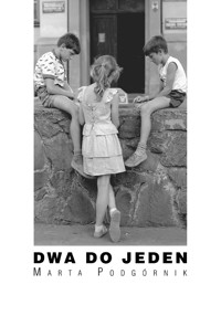 Dwa do jeden - Marta Podgórnik - ebook