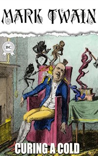 Curing a Cold - Mark Twain - ebook + audiobook