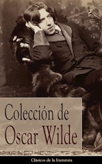 Colección de Oscar Wilde - Oscar Wilde - ebook