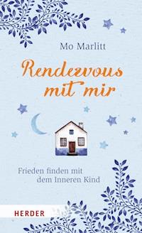Rendezvous mit mir - Mo Marlitt - ebook