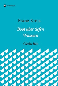 Boot über tiefen Wassern - Franz Krejs - ebook