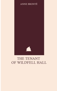 The Tenant of Wildfell Hall - Brontë Anne - ebook