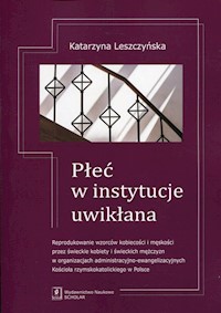 Płeć w instytucje uwikłana - Leszczyńska Katarzyna - książka