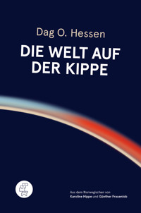 Die Welt auf der Kippe - Dag O. Hessen - ebook