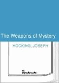 The Weapons of Mystery - Joseph Hocking - darmowy ebook