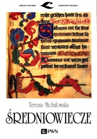 Średniowiecze - Teresa Michałowska - książka