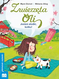 Zwierzęta Oli Jesteś słodki, kotku! - Doinet Mymi - książka
