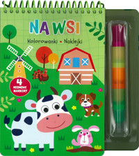 Na wsi. Kolorowanki, naklejki, 4 neonowe markery - zbiorowa praca - książka
