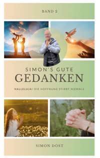 Simons gute Gedanken - Band 2 - Simon Dost - ebook