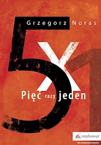 Pięć razy jeden - Grzegorz Noras - książka