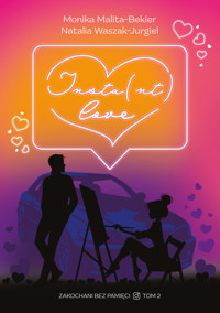 Insta(nt) love - Waszak-Jurgiel Natalia, Malita-Bekier Monika - ebook