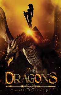 The Dragons - Charlie Tallentire - ebook