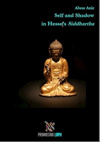 Self and Shadow in Hesse's Siddhartha - Abrar Aziz - ebook