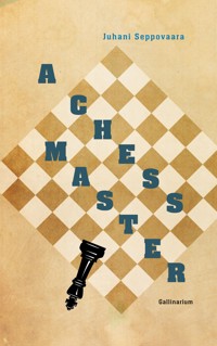 A Chess Master - Juhani Seppovaara - ebook