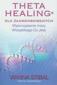 ThetaHealing dla zaawansowanych - Stibal Vianna - książka