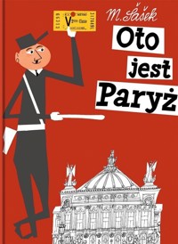 Oto jest Paryż - Miroslav Šašek - książka