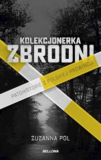 Kolekcjonerka zbrodni - Zuzanna Pol - ebook + książka