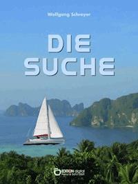 Die Suche oder Die Abenteuer des Uwe Reuss - Wolfgang Schreyer - ebook