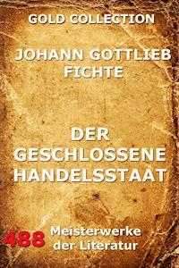 Der geschlossene Handelsstaat - Johann Gottlieb Fichte - ebook