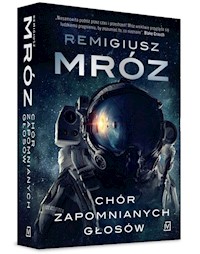 Chór zapomnianych głosów - Remigiusz Mróz - ebook + książka