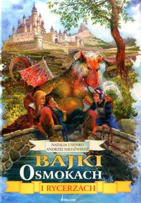 Bajki o smokach i rycerzach - Andrzej Niedźwiedź, Natalia Usenko - ebook