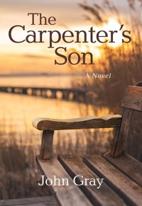 The Carpenter's Son - John Gray - ebook