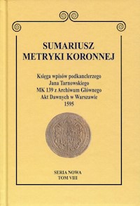 Sumariusz metryki koronnej Seria nowa Tom VIII -  - książka