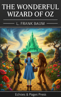 The Wonderful Wizard of Oz - L. Frank Baum - ebook + audiobook