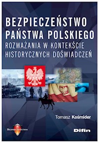 Bezpieczeństwo państwa polskiego - Kośmider Tomasz - książka