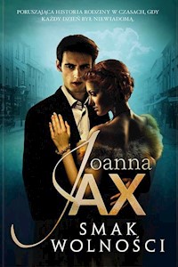 Smak wolności - Joanna Jax - ebook + audiobook + książka