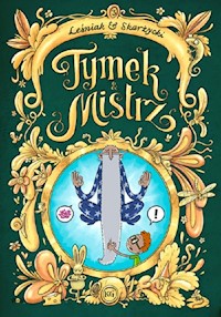 Tymek i Mistrz część 3 - Praca zbiorowa - książka