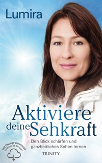Aktiviere deine Sehkraft - Lumira - ebook