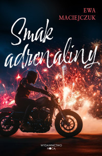 Smak adrenaliny - Ewa Maciejczuk - ebook + książka