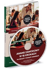Awans zawodowy w 18 krokach na starych i nowych zasadach Poradnik dyrektora szkoły - Dariusz Dwojewski, Michał Kowalski, Wanda Pakulniewicz, Anna Trochimiuk, Leszek Zaleśny - książka