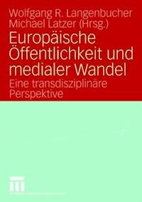 Europäische Öffentlichkeit und medialer Wandel -  - ebook