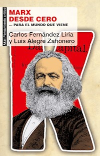 Marx desde cero - Carlos Fernández Liria - ebook