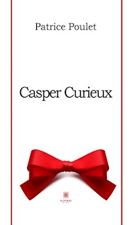 Casper Curieux - Patrice Poulet - ebook