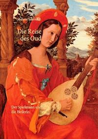 Die Reise des Oud - Melanie Schröder - ebook