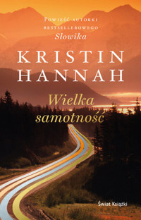 Wielka samotność - Kristin Hannah - ebook + audiobook + książka