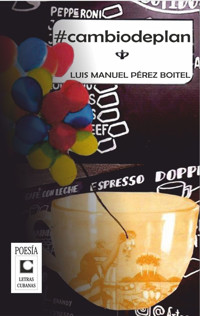 #cambiodeplan - Luis Manuel Pérez Boitel - ebook