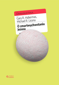 O zmartwychwstaniu Jezusa - Gary R. Habermas, Michael R. Licona - książka